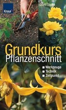 Grundkurs Pflanzenschnitt