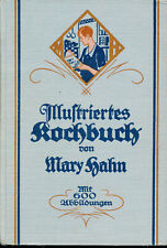 Mary Hahn / Illustriertes Kochbuch für die einfache und feine Küche