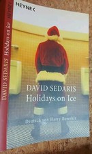Holidays on Ice von David Sedaris (2007, Taschenbuch)Deutsch v. Harry Rowohlt