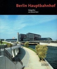 Alings, Reinhard; Gottwaldt, Alfred; Jaeger, Falk; Horn, Roland: Berlin Hauptbah
