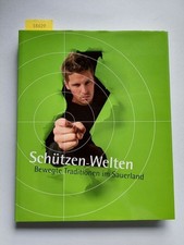 "Schützen-Welten" : bewegte