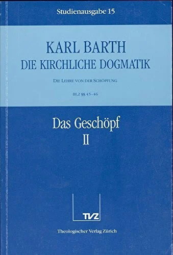 Kirchliche dogmatik - 15,