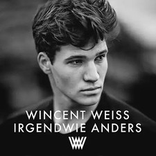 Weiss,Wincent - Irgendwie Anders
