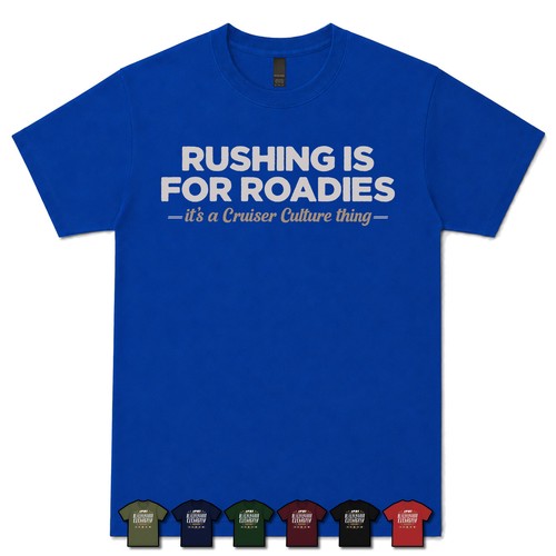 Rushing for roadies - is,