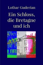 Ein Schloss, die Bretagne und