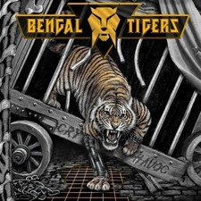 BENGAL TIGERS – Cry Havoc