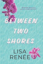 Lisa Renee Between Two Shores