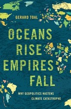 Oceans rise empires fall why - oceans,