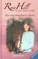 Rose Hill: Ein unschlagbares Team: Internat f. Mädchen u. Pferde - Lauren Brooke