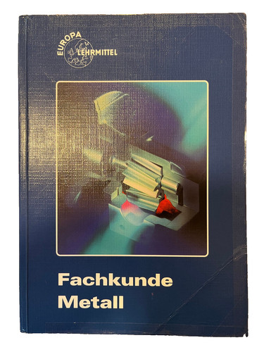Fachkunde metall europa - fachkunde,