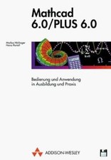 Mathcad 6.0   Plus 6.0. Bedienung und Anwendung in Ausbi... | Buch | Zustand gut