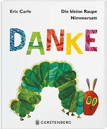 Die kleine raupe nimmersatt - die,