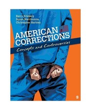 American Corrections: Concepts and Controversies, Barry A. Krisberg, Susan March
