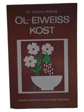 Johanna Budwig Öl-Eiweiss Kost Kochbuch Rezepte Diät Taschenbuch Deutsch