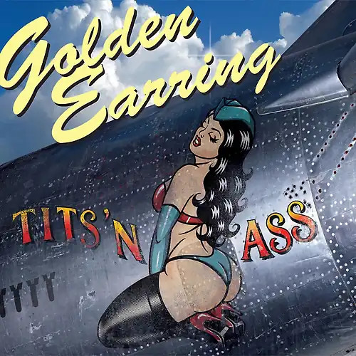 Golden earring tits ass - -, &