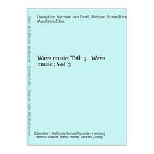 Wave music; Teil: 3. Wave
