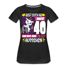 40ter Geburtstag T-Shirt Frau