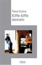 Kiffe kiffe demain von