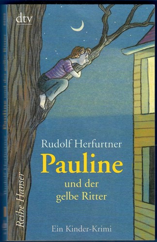 Pauline und der gelbe ritter - und,