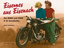 EISERNES AUS EISENACH Die BMW und EMW R35 Geschichte Modelle Typen Buch Book