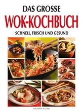 Das grosse Wok-Kochbuch
