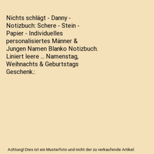 Nichts schlägt - Danny - Notizbuch: Schere - Stein - Papier - Individuelles per