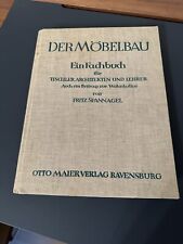 Der Möbelbau  Fritz Spannagel Otto Maier Verlag Ravensburg 1936 Erstausgabe Top