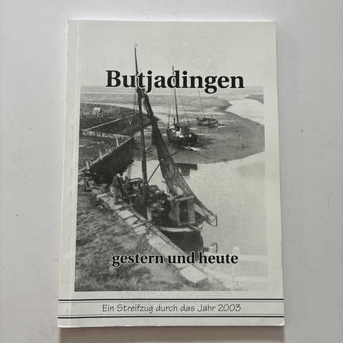 Butjadingen gestern und - , heute