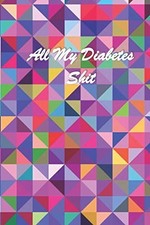 All My Diabetes Shit: Diabetic
