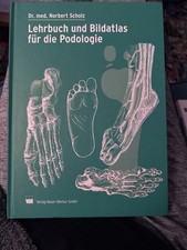 Lehrbuch und Bildatlas für die Podologie