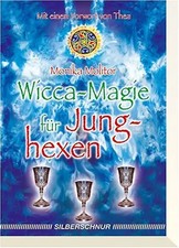 Wicca-Magie für Junghexen