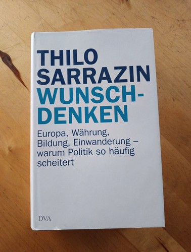 Thilo sarrazin wunschdenken - thilo,