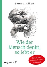 Wie der Mensch denkt, so lebt er ~ James Allen ~  9783868828764