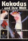 Kakadus - und ihre Welt  |