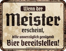 Werkstatt-Schild Wenn der Meister erscheint Sprüche-Blechschilder Männergeschenk