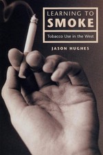 Learning to Smoke: Tobacco Use