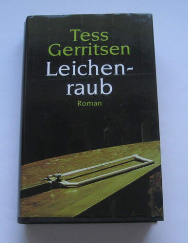 Tess gerritsen leichenraub - -,