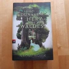 NAOMI NOVIK - DAS DUNKLE HERZ DES WALDES  ! GEBUNDEN !  SEHR GUT !