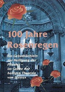 100 jahre rosenregen ein - 100, rosenregen: