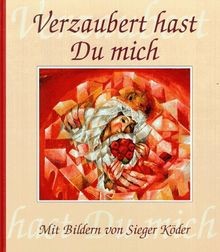 Verzaubert hast mich von - mich,