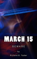 March 15: Beware By Richard B