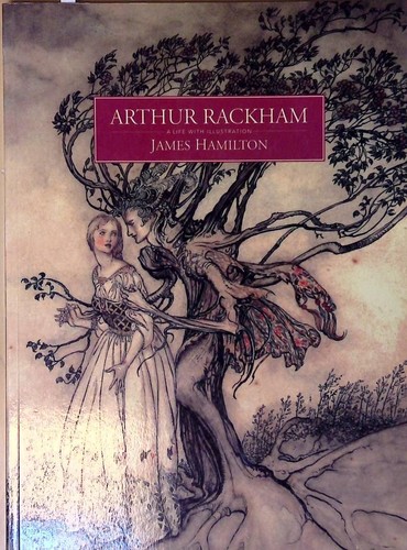 Arthur rackham life with - life,