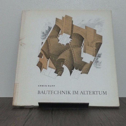 Bautechnik altertum eine - bautechnik,