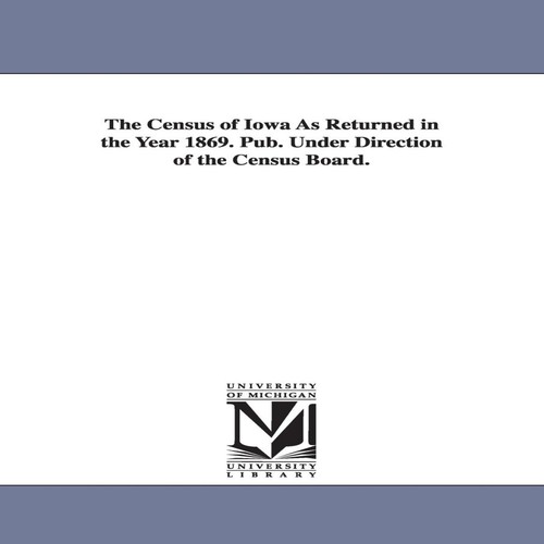 The census iowa returned - the,