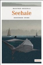 Seehaie: Bodensee Krimi  von