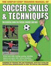 The Step-By-Step Training Manual of Soccer Skills ... | Buch | Zustand sehr gut