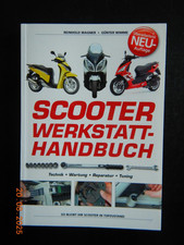 Reparaturanleitung Scooter Werkstatthandbbuch für Roller von 50 bis 1000 ccm