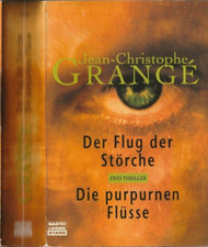 Der Flug der Störche / Die purpurnen Flüsse - Jean-Christophe Grange