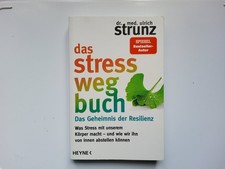 Das Stress-weg-Buch - Resilienz -- Dr. med. Ulrich Strunz -- SEHR GUTER ZUSTAND