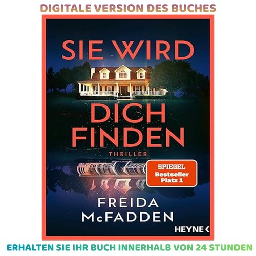 Sie wird dich - , finden: